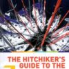 The Hitchhiker's Guide To The Oceans: Crewing Around The World The Hitchhiker's Guide To The Oceans: Crewing Around The World